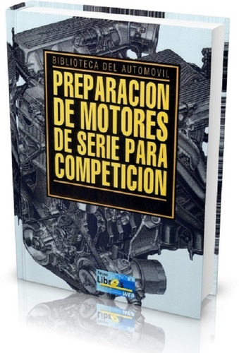 Preparacion De Motores Para Competicion