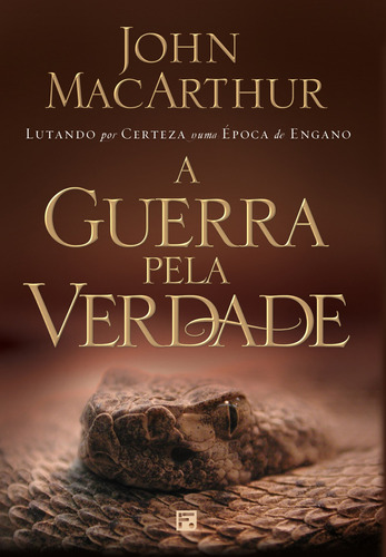 A guerra pela Verdade, de MacArthur, John. Editora Missão Evangélica Literária, capa mole em português, 2017