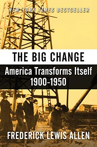 Libro:  The Change: America Transforms Itself, 19001950