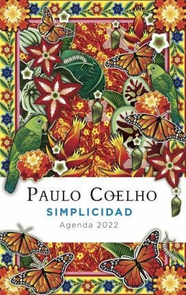 Simplicidad (agenda Coelho 2022) - Paulo Coelho