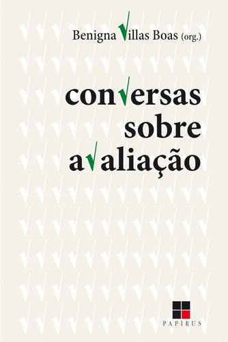 Conversas sobre avaliação, de  Boas, Benigna Maria de Freitas Villas. M. R. Cornacchia Editora Ltda., capa mole em português, 2019