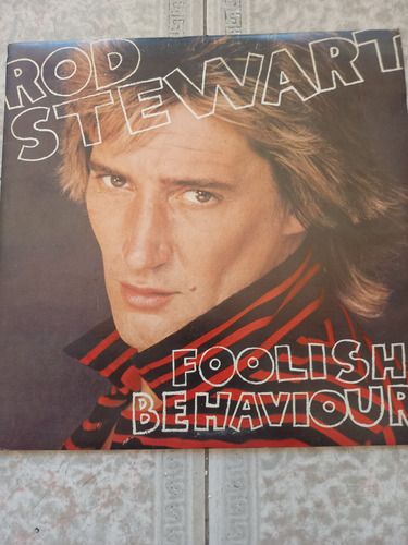 Rod Stewart. Foolish Behaviour.
