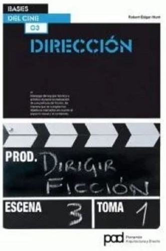 Direccion - Bases Del Cine, De Edgar-hunt, Robert.. Editorial Parramon En Español