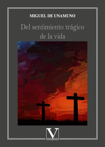 Del Sentimiento Trágico De La Vida - Miguel De Unamuno