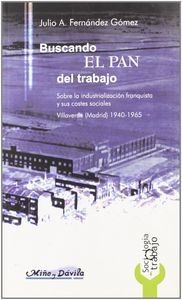 Libro Buscando El Pan Del Trabajo