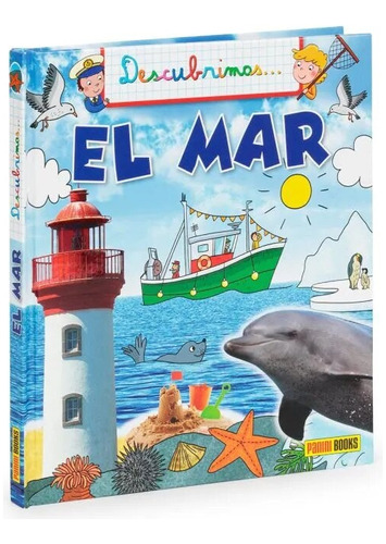Descubrimos El Mar, de Varios autores. Editorial PANINI BOOKS, tapa blanda, edición 1 en español
