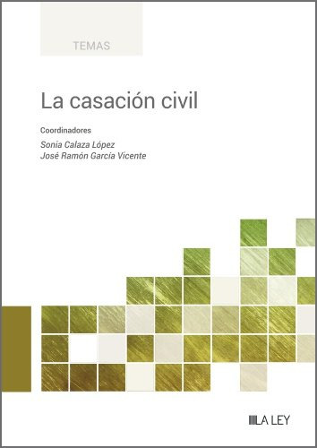 La Casacion Civil - Aa.vv