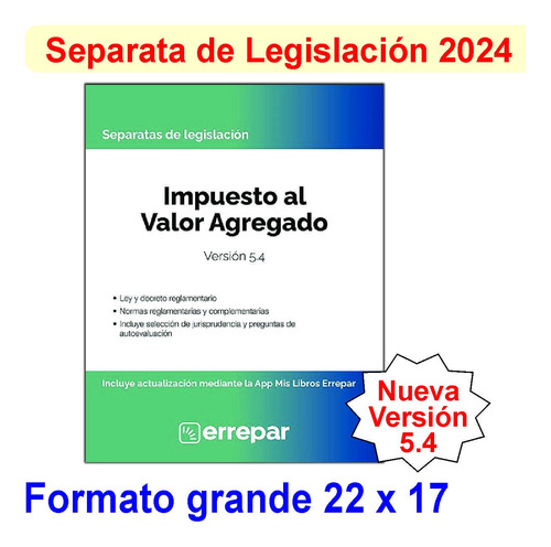 Ley De Iva - Impuesto Al Valor Agregado Ultima Edicion