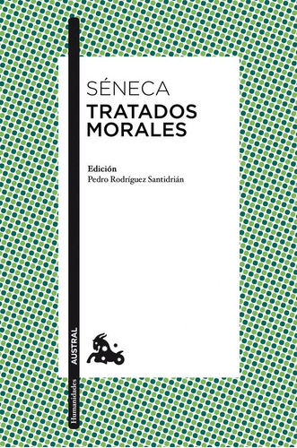 Tratados Morales - Seneca / Austral