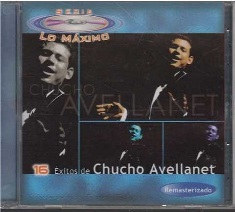 Cd - Chucho Avellanet/ Serie Lo Maximo - Original Y Sellado