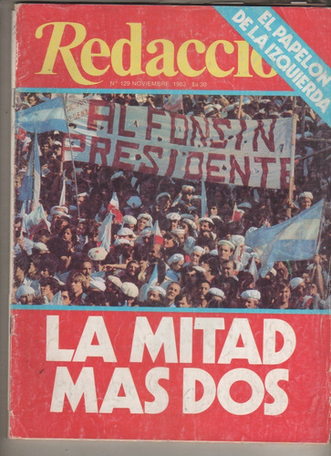 Revista ** Redaccion * Nº 129 Año 1983 - Alfonsin Presidente