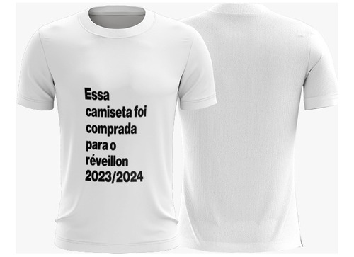 Camiseta Branca Festa Reveillon Ano Novo 2023 2024