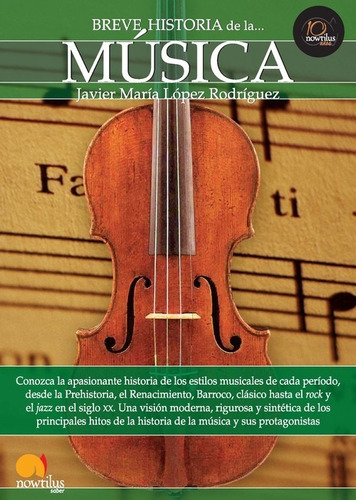 Libro Breve Historia De La Musica - Javier Maria Lopez Rodr