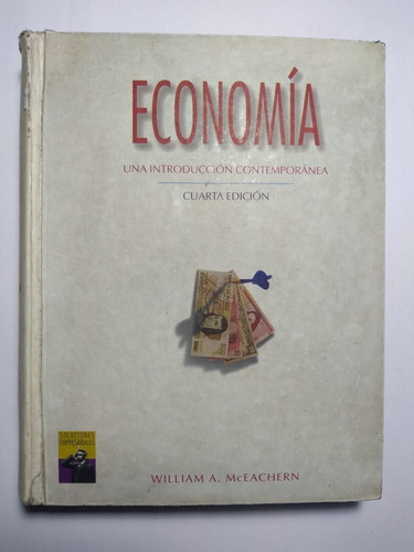 Economía 4a E , William A. Mceachern