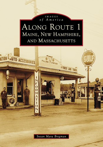 Libro: Along Route 1: Maine, New Hampshire, And Massachusett