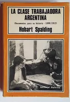 Comprar La Clase Trabajadora Argentina, Hobart Spalding, 1970