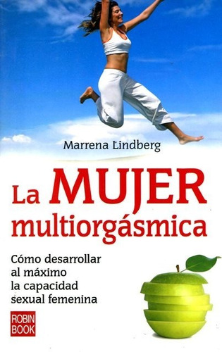 La Mujer Multiorgasmica - Marrena Lindberg