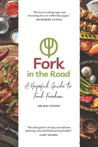 Libro: Fork In The Road: A Hopeful Guide To Food Freedom