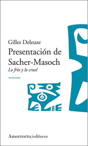 Presentacion De Sacher-masoch - Gilles Deleuze