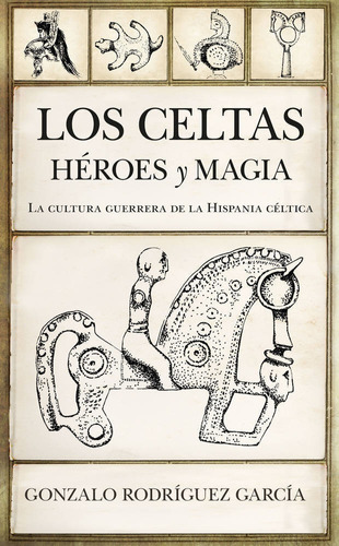 Libro Celtas Heroes Y Magia,los