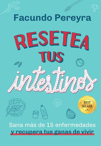 Resetea Tus Intestinos- Facundo Pereyra