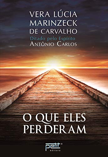 Libro O Que Eles Perderam De Vera Lúcia Marinzeck De; Antôni