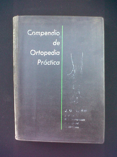 Compendio De Ortopedia Practica Jose Manuel Del Sel