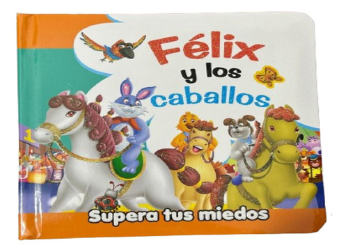 Libro Interactivo Infantil Cuento Félix Y Los Caballos 