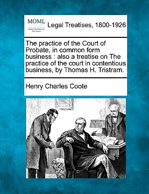 Libro The Practice Of The Court Of Probate, In Common For...