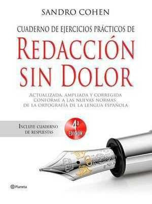 Cuaderno De Ejercicios De Redaccion Sin Dolor Planeta