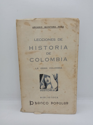 Lecciones De Historia De Colombia - La Gran Colombia