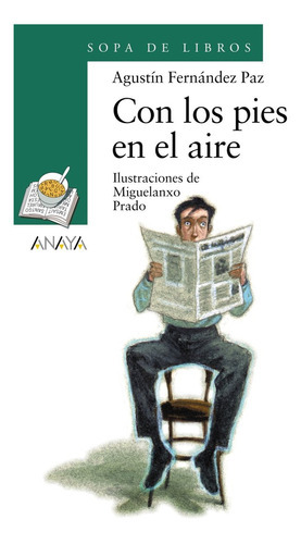 Con Los Pies En El Aire, De Fernández Paz, Agustín. Editorial Anaya Infantil Y Juvenil, Tapa Blanda En Español
