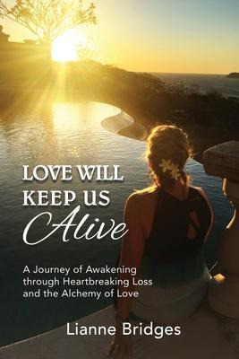 Libro Love Will Keep Us Alive : A Journey Of Awakening Th...