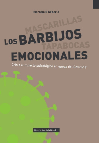 Los Barbijos Emocionales - Marcelo R. Ceberio (aka)