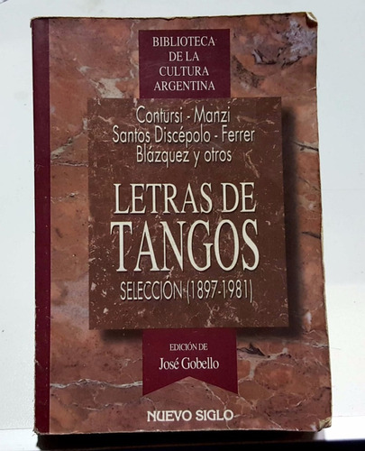 Libro Letras De Tango 1897-1981 Conturzi Manzi Discepolo  