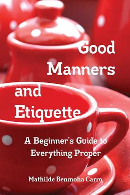 Libro Good Manners And Etiquette A Beginner's Guide To Ev...