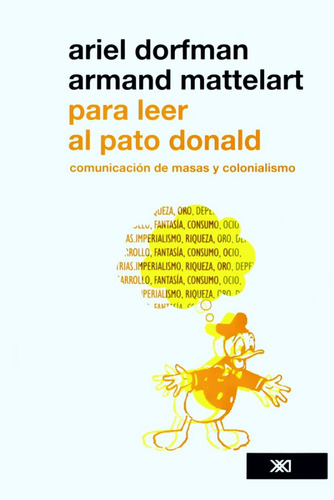 Para Leer Al Pato Donald - Ariel Dorfman - Siglo Xxi