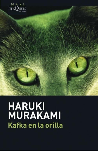 Libro: Kafka En La Orilla. Murakami, Haruki. Tusquets