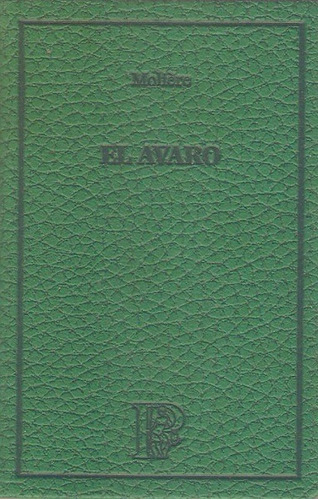 El Avaro - Moliere - El Parnasillo Cuero