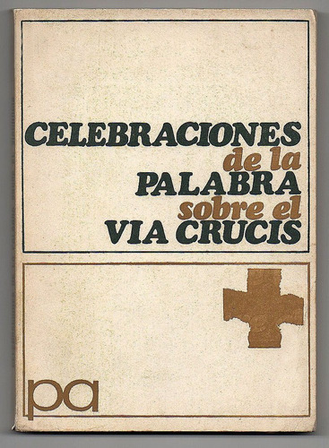 Celebraciones De La Palabra Sobre El Via Crucis-pérez Núñez^