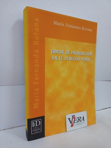 Error De Prohibición En El Derecho Penal - Botana, María F.