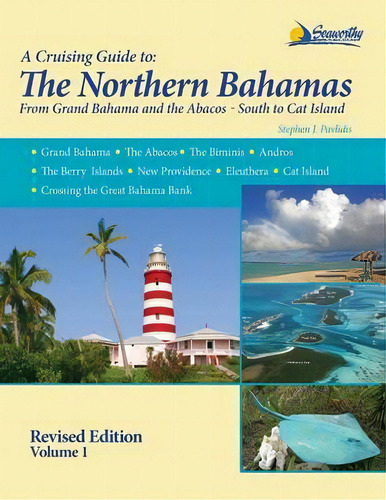 A Cruising Guide To The Northern Bahamas, De Stephen J Pavlidis. Editorial Seaworthy Publications Inc, Tapa Blanda En Inglés