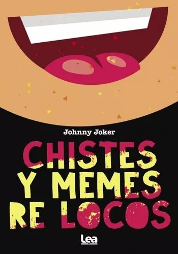Chistes Y Memes Re Locos - Lea