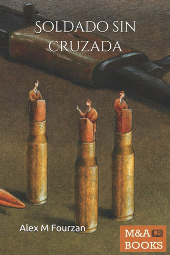 Libro:  Soldado Sin Cruzada (spanish Edition)