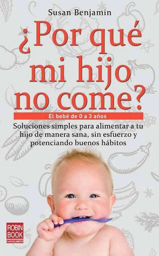 Por Que Mi Hijo No Come? - Benjamin Susan (libro) - Nuevo