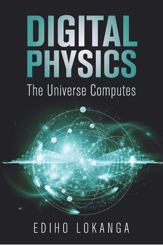 Libro:  Physics: The Universe Computes