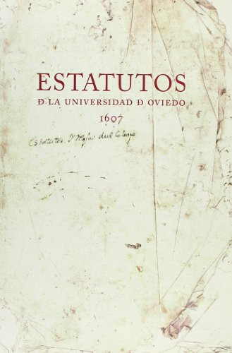 Estatutos De La Universidad De Oviedo 1607 -sin Coleccion-