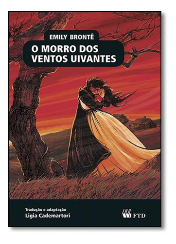 Morro Dos Ventos Uivantes, O