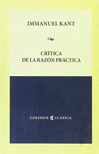 Critica De La Razon Practica - Immanuel - Colihue