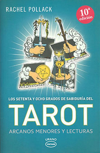 Los 78 Grados De Sabiduría Del Tarot Arcanos Menores Pollack
